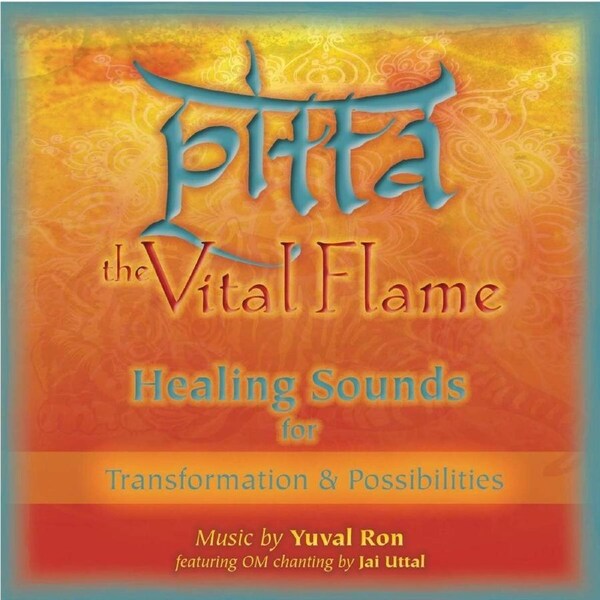 Pitta: The Vital Flame (Healing Sounds For Transformation & Possibilities) - Yuval Ron, Jai Uttal, CD