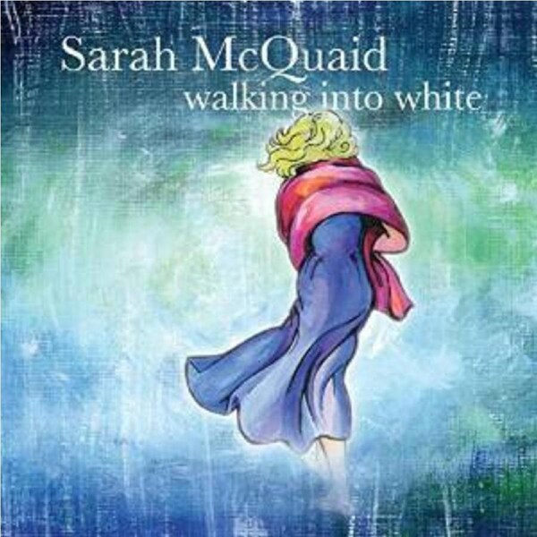 Sarah McQuaid – Walking Into White CD