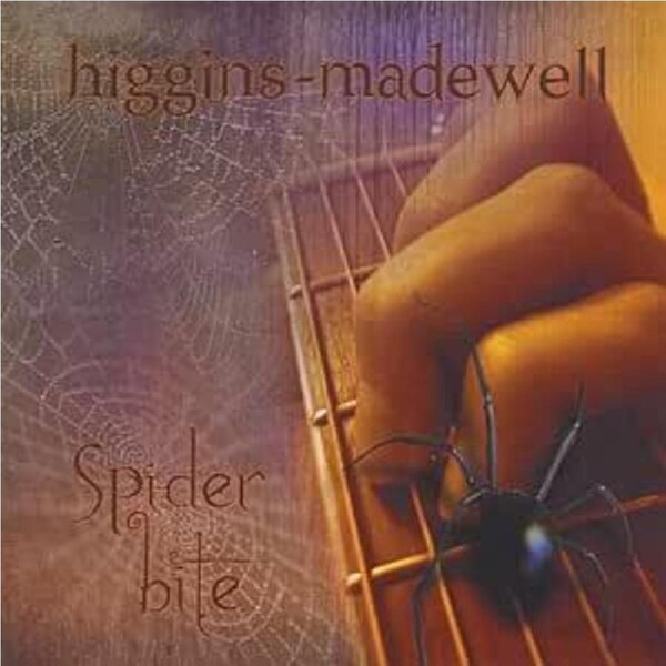 Spider Bite - Higgins-Madewell CD