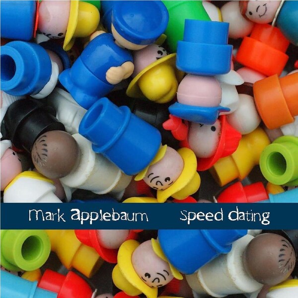 Speed Dating - Mark Applebaum CD