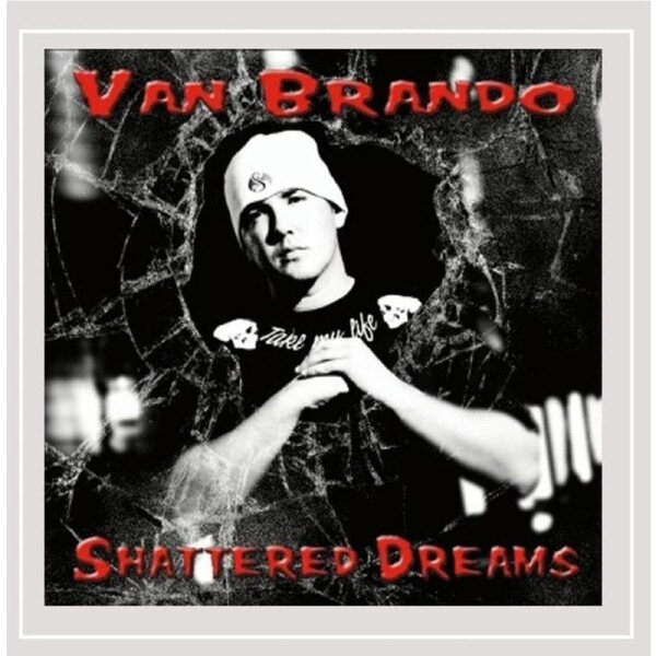 Shattered Dreams - Van Brando CD