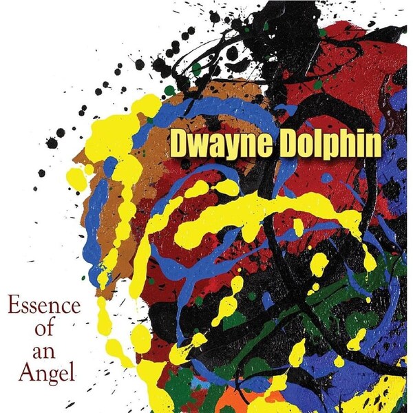 Essence of An Angel - Dwayne Dolphin CD
