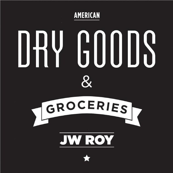 Dry Goods & Groceries - J.W. Roy CD