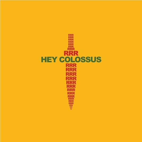 RRR - Hey Colossus CD