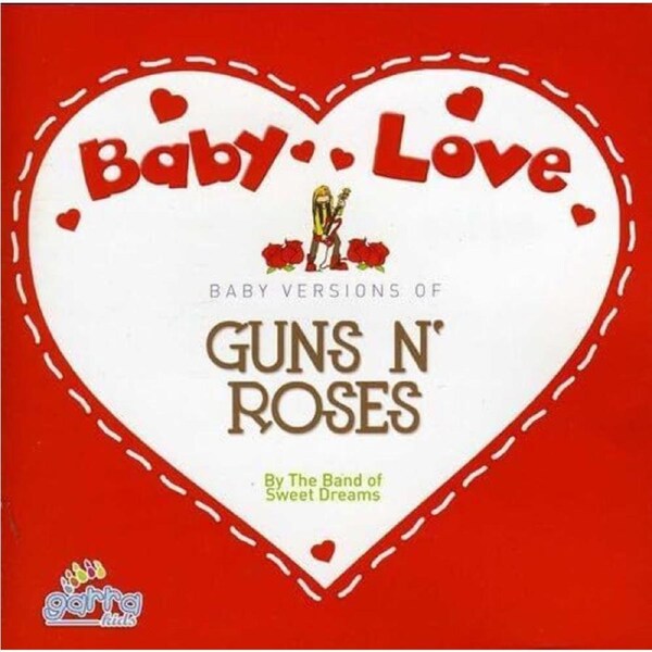Baby Love-Guns N Roses - Band of the Sweet Dreams CD