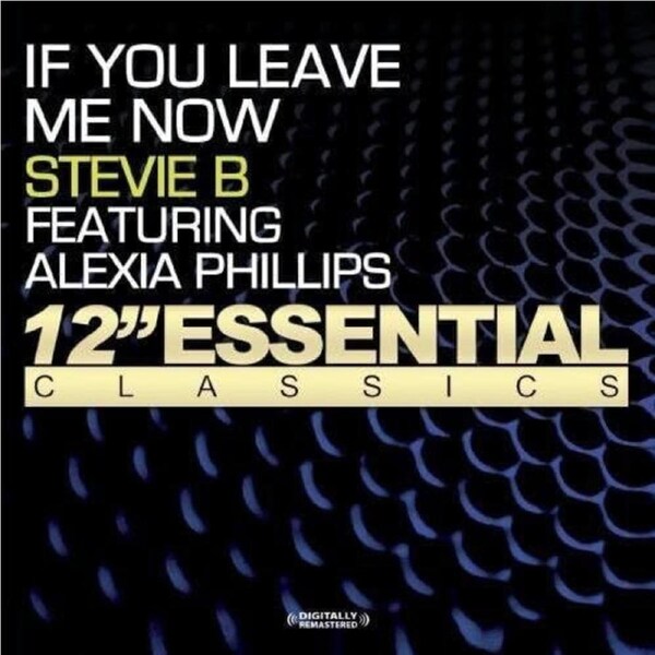 If You Leave Me Now - Stevie B CD