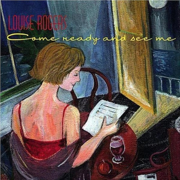 Come Ready & See Me - Louise Rogers CD
