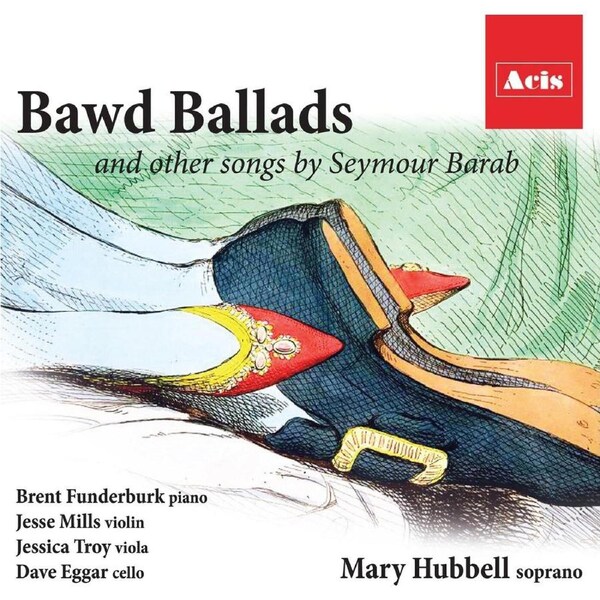Bawd Ballads And Other Songs By Seymour Barab - Mary Hubbell CD