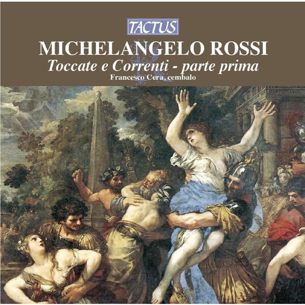 Michelangelo Rossi Toccate ­E Correnti Parte Prima Michelangelo Rossi CD