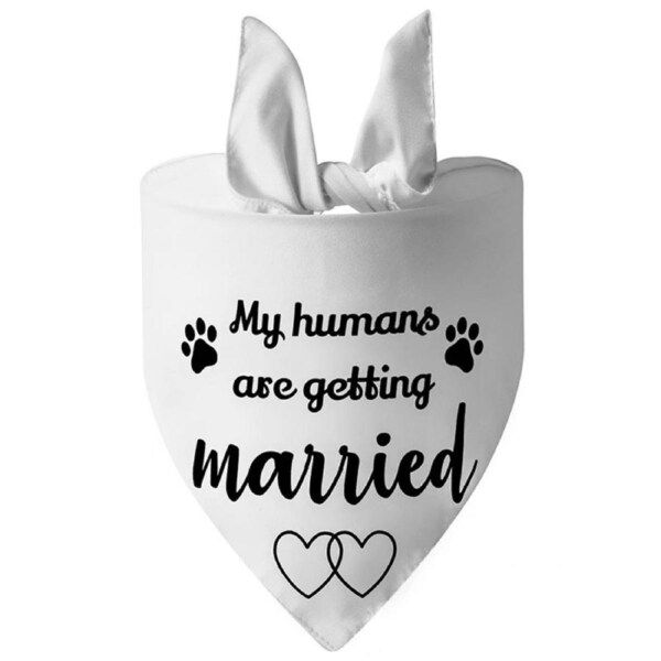 My Humans are Getting Married Dog Pet Bandana Engagement Wedding Announcement