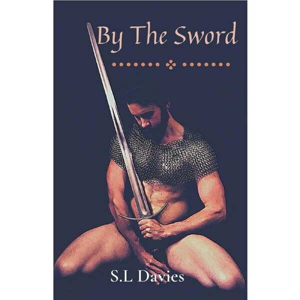By The Sword - S L Davies