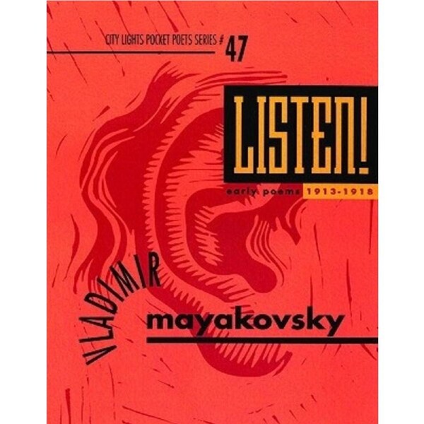Listen! Early Poems: Early Poems - Vladimir Mayakovsky