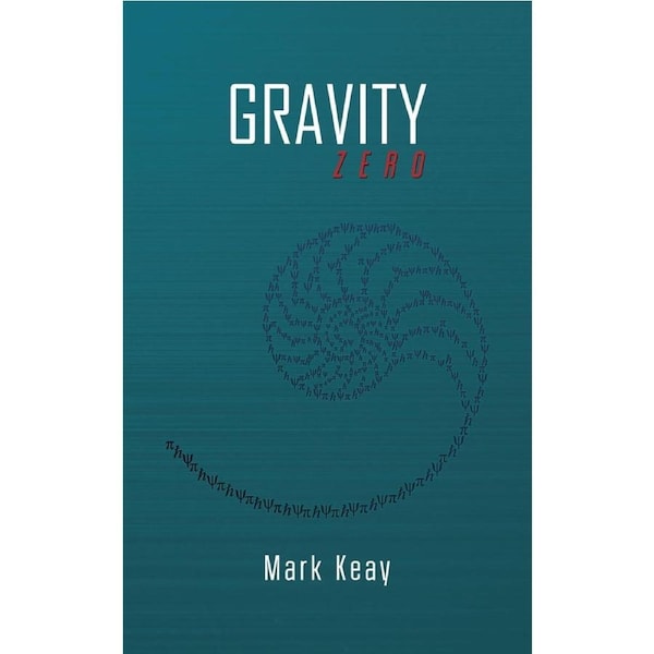 Gravity Zero - Mark Keay