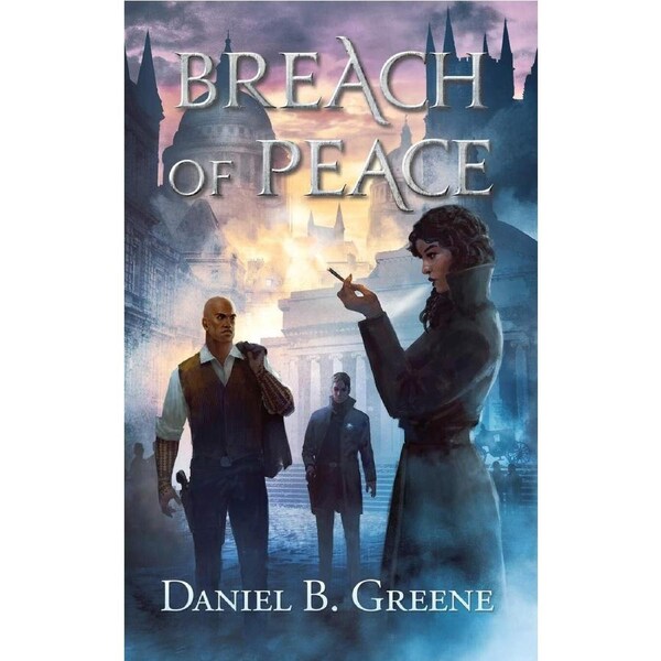 BREACH OF PEACE - Daniel B Greene