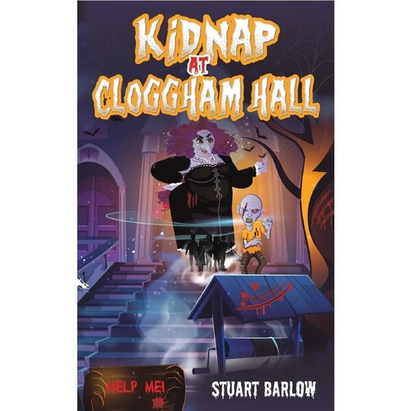 Kidnap at Cloggham Hall - Stuart Barlow