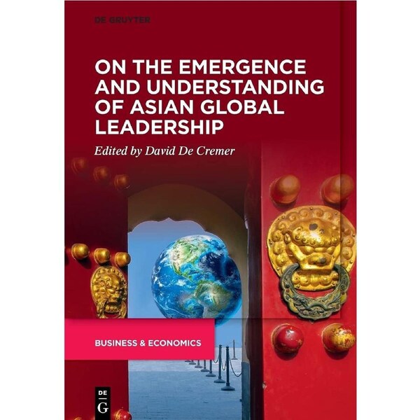 On the Emergence and Understanding of Asian Global Leadership - No Contributor