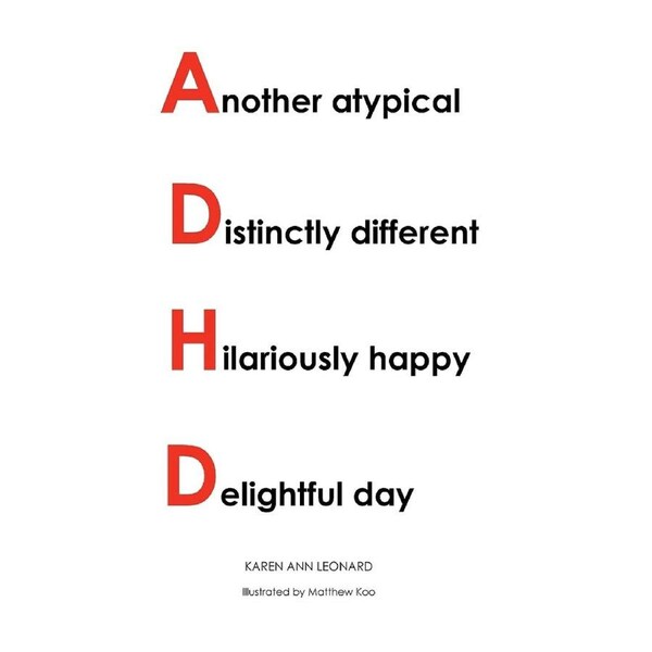 Another atypical Distinctively different Hilariously happy Delightful day - Karen Ann Leonard