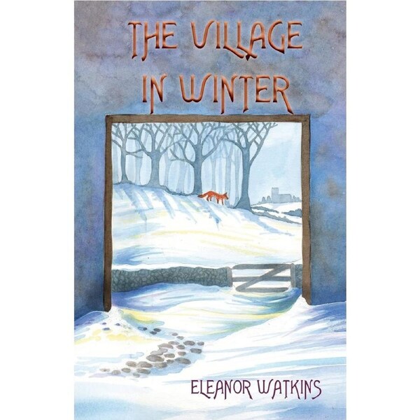 The Village in Winter - Eleanor Watkins