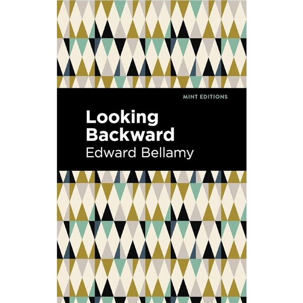 Looking Backward - Edward Bellamy