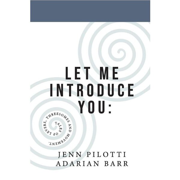 Let Me Introduce You: Tales of levers, threesomes and movement. - Adarian Barr