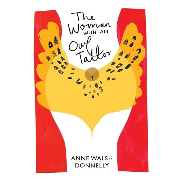 The Woman With An Owl Tattoo: Chapbook - Anne Walsh Donnelly