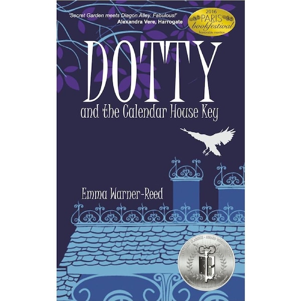 DOTTY and the Calendar House Key - Emma Warner-Reed