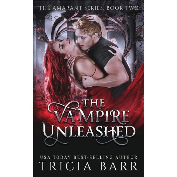 The Vampire Unleashed - Tricia Barr