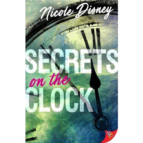 Secrets on the Clock - Nicole Disney