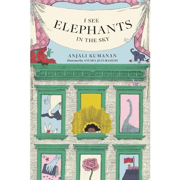 I See Elephants in the Sky - Anjali Kumanan