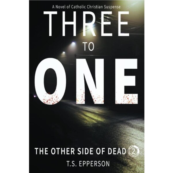Three To One: Book 2 in the Once To Die Series - T.S. Epperson