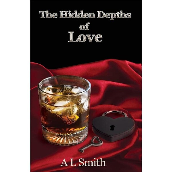The Hidden Depths of Love - A. L. Smith