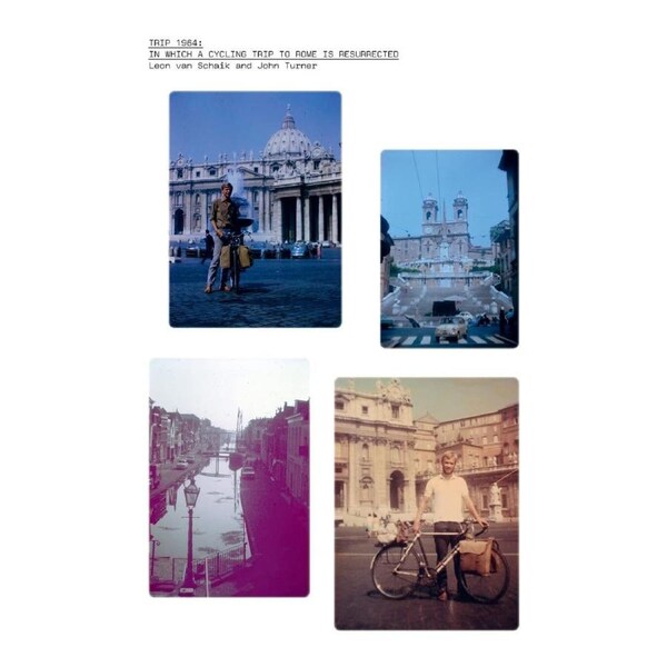 TRIP 1964: in which a cycling trip to Rome is resurrected - Leon van Schaik