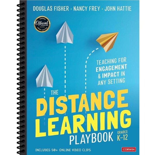 The Distance Learning Playbook, Grades K-12: Teaching for Engagement and Impact in Any Setting - Douglas Fisher