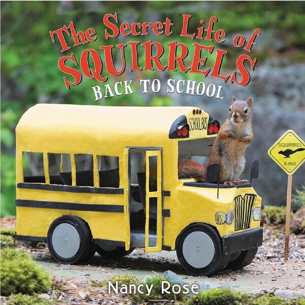 The Secret Life of Squirrels: Back to School! - Nancy Rose