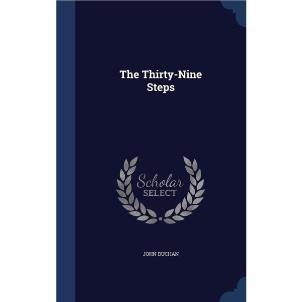 The Thirty-Nine Steps - John Buchan