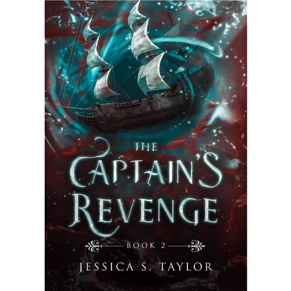 The Captains Revenge (Hardcover) - Jessica S. Taylor