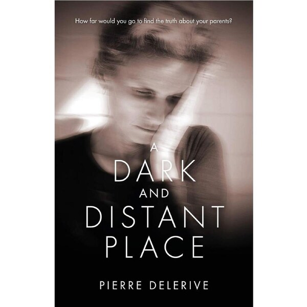 A Dark and Distant Place - Pierre Delerive