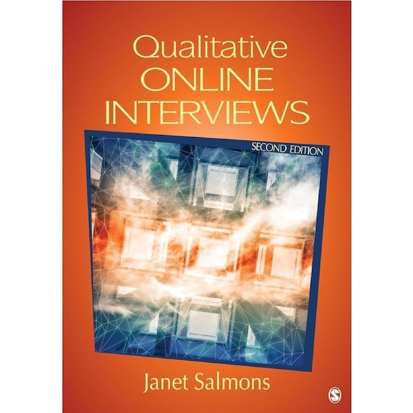 Qualitative Online Interviews: Strategies, Design, and Skills - Janet Salmons