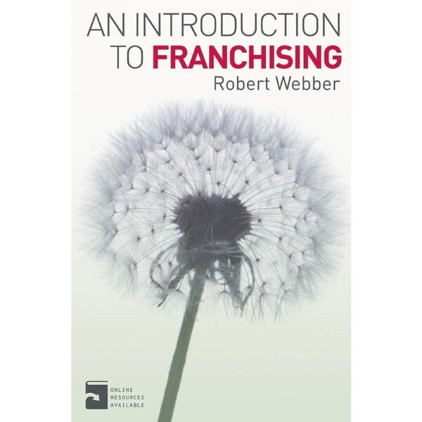 An Introduction to Franchising - Robert Webber