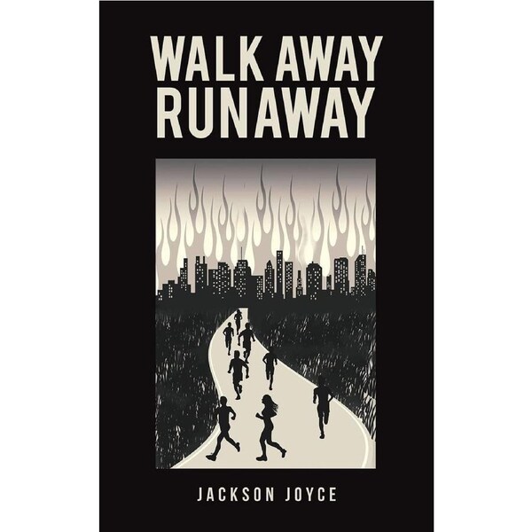 Walk Away Runaway - Jackson Joyce