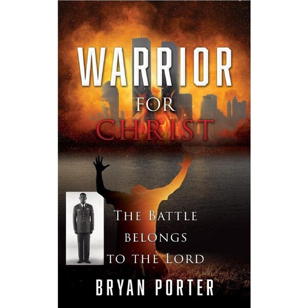 WARRIOR FOR CHRIST - Bryan Porter