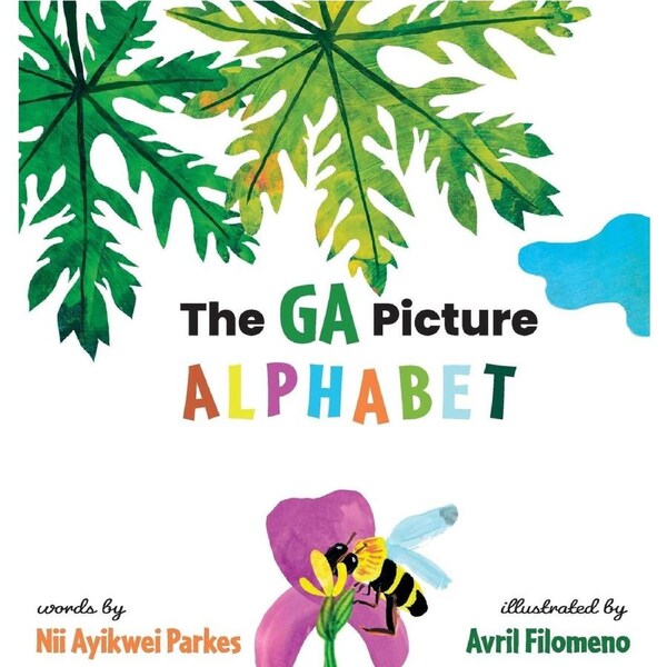 The Ga Picture Alphabet - Nii Ayikwei Parkes