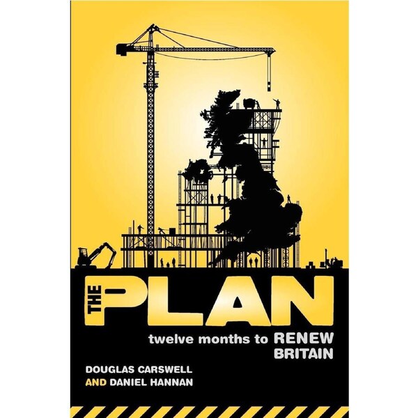 The Plan: Twelve months to renew Britain - Douglas Carswell