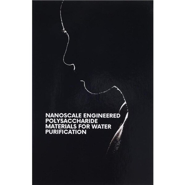 NANOSCALE ENGINEERED POLYSACCHARIDE MATERIALS FOR WATER PURIFICATION - SREERAG GOPT