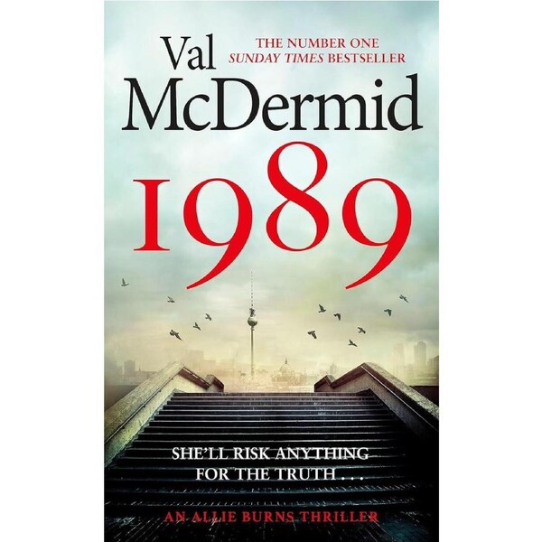 1989: The brand-new thriller from the No.1 bestseller - Val McDermid