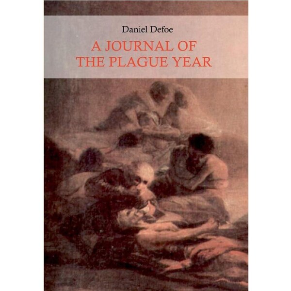 A Journal of the Plague Year (Illustrated) - Daniel Defoe