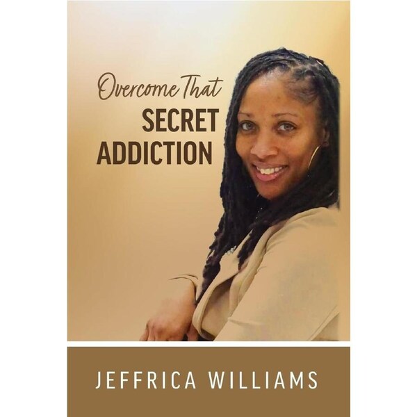 That Secret Addiction Jeffrica Williams Woolworths