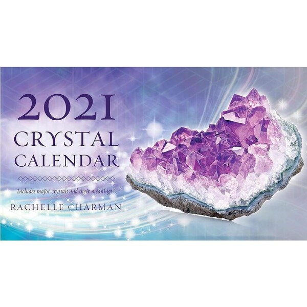 2021 Crystal Calendar - Rachelle Charman