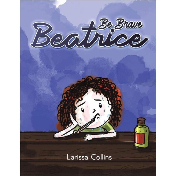 Be Brave Beatrice - Larissa Collins