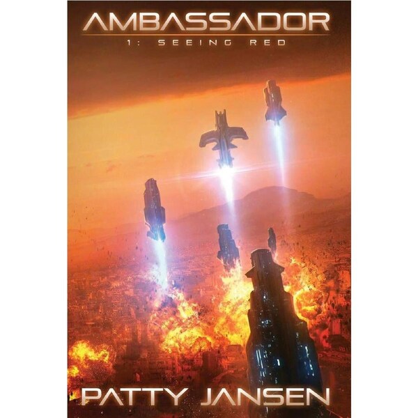 Ambassador 1: Seeing Red - Patty Jansen